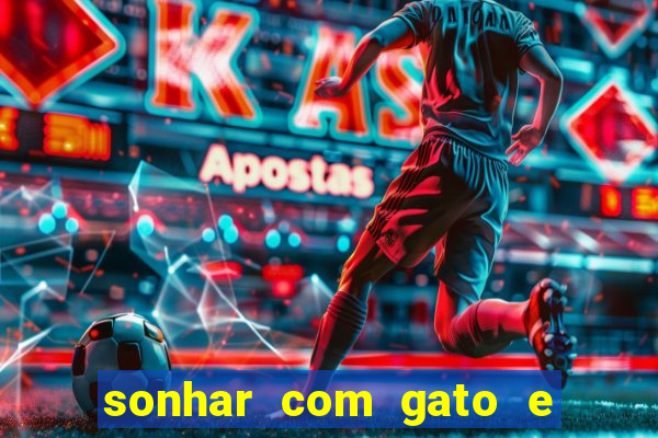 sonhar com gato e cachorro jogo do bicho